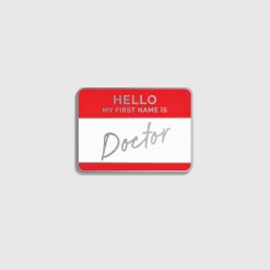 FIGS V Coterie My First Name is Doctor Enamel Pin Healthcare Apparel